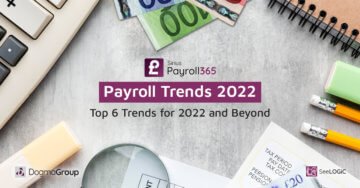 Payroll Trends: Top 6 Trends for 2022 and Beyond