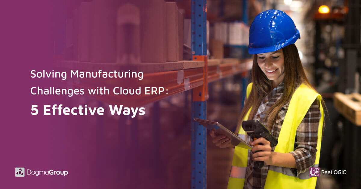 solving-manufacturing-challenges-with-cloud-erp
