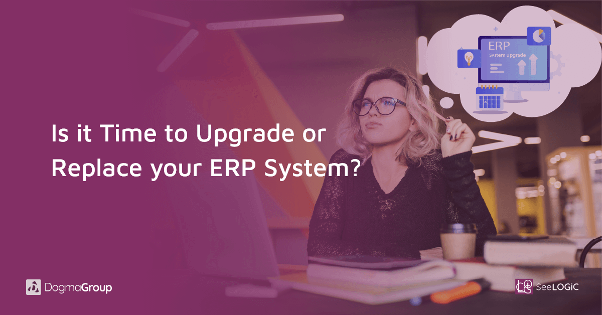 When should you Replace or Upgrade ERP System